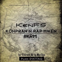 Ken FS Powèt Revòlte - Konprann Rap Mwen [ KRM ]