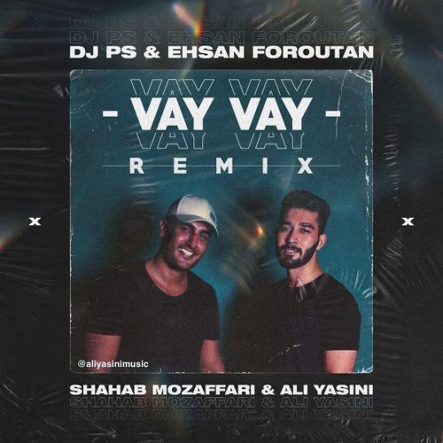 Listen to Vay Vay (Remix) by Ali Yasini Fans in yasini playlist online for  free on SoundCloud