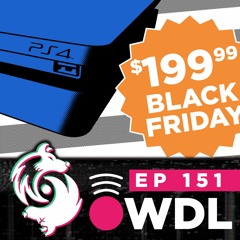 Black Friday Weekend and Cyber Monday Gaming Deals - WDL Ep 151