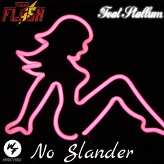 No Slander (Feat Stallum)