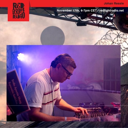 Johan Ressle @ Red Light Radio 2018