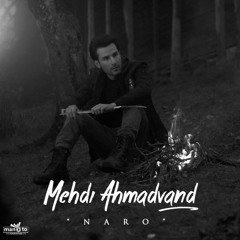 Mehdi Ahmadvand - Naro