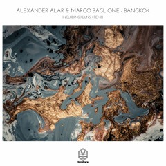 PREMIERE : Alexander Alar & Marco Baglione - Bangkok (Original Mix)[Songspire Records]