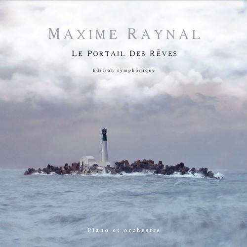 Stream Le piano volant / version symphonique by Maxime Raynal | Compositeur  | Listen online for free on SoundCloud