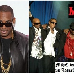 MHC vs R-Kelly vs Jodeci