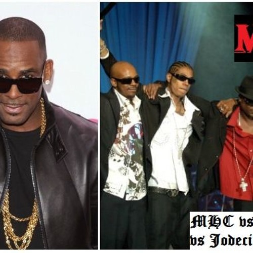 MHC vs R-Kelly vs Jodeci