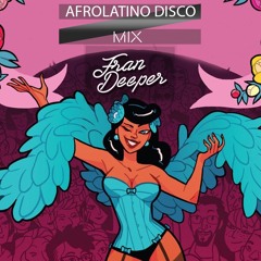 Fran Deeper - AFROLATINO DISCO - Spa In Disco November Mix