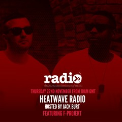 Heatwave Radio Hosted by Jack Burt - Featuring F-Projekt