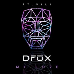 My Love (ft. Vili)