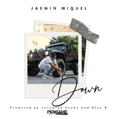 Down - Jaemin Miquel prod.  AKmixedit & Jeremiah Funke