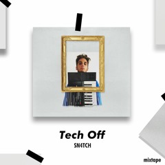 Tech Off [Mixtape]