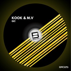KooK,M.V - GE! (Original Mix)