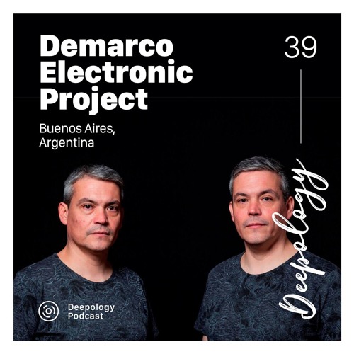 Deepology Podcast #039 | Demarco Electronic Project