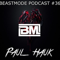 Paul Hauk // BEASTMODE Podcast #36
