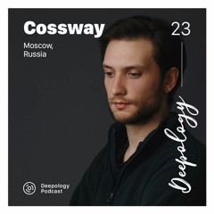 Deepology Podcast #023 | Cossway