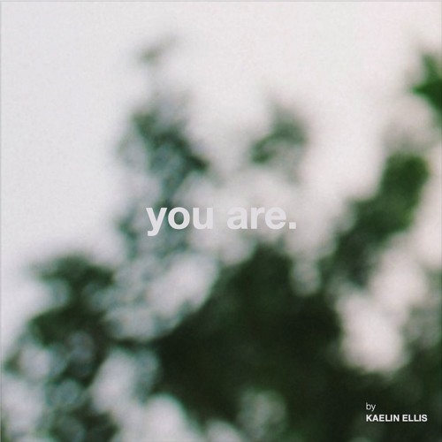 You Are