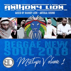 Anthony Lion - Mixtape Volume 1 - Reggae New Soul 2018