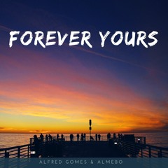 Alfred Gomes & Almebo - Forever Yours