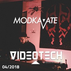 Modkavate @VideoTech 01.04.18
