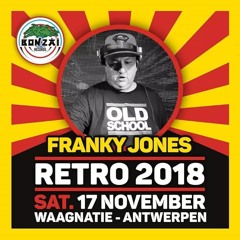 FRANKY JONES @ BONZAI RETRO 2018 (17.11.18 - WAAGNATIE - ANTWERP)Closing Set !!!