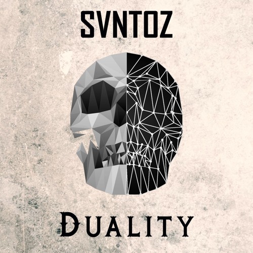 Svntoz Duality By Svntoz On Soundcloud Hear The World S Sounds soundcloud