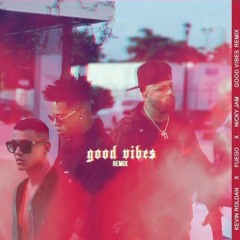 Fuego Ft. Nicky Jam & Kevin Roldan - Good Vibes (Josué Armero Extended Edit)