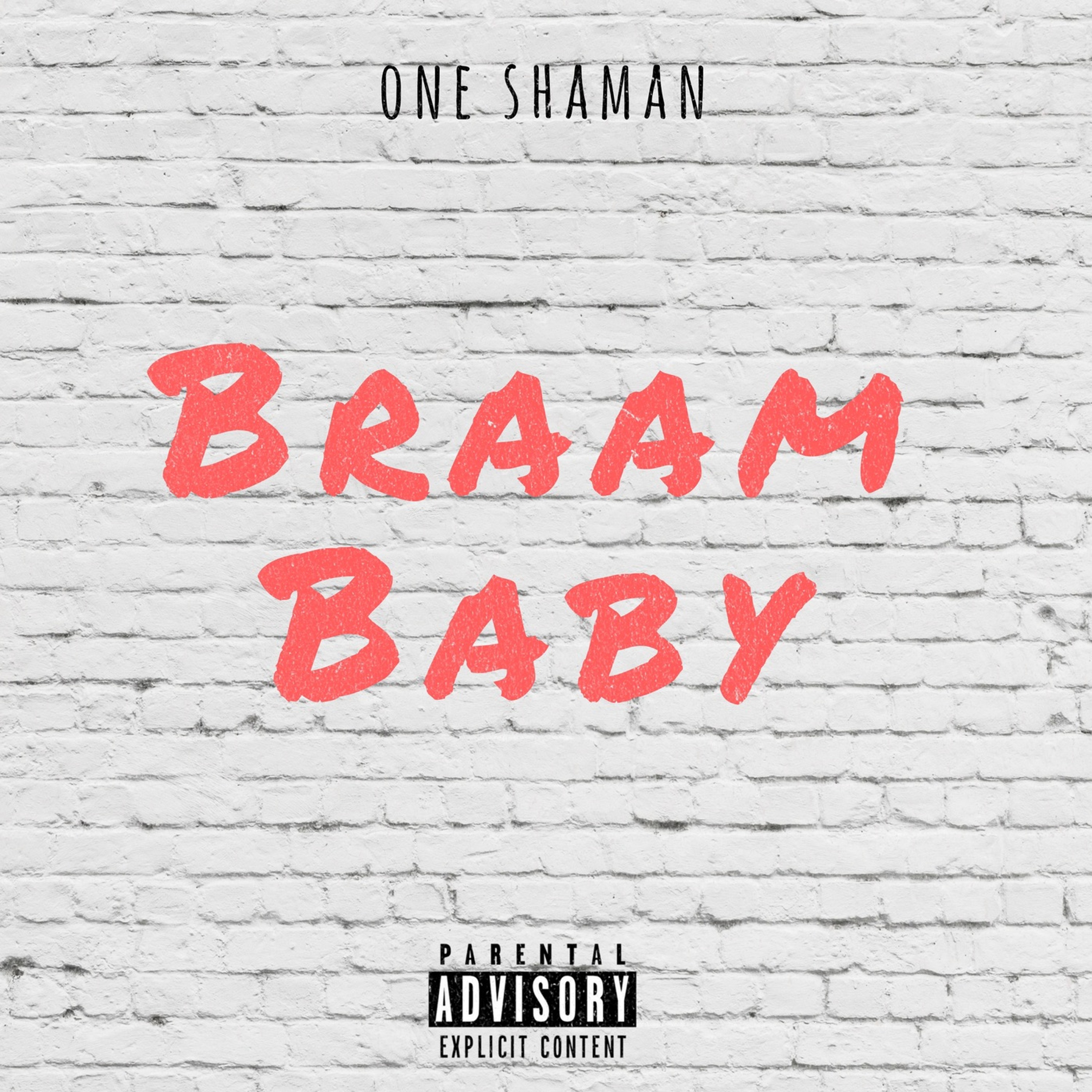 One Shaman - Braam Baby [Prod By Delicious Keys] episode artwork