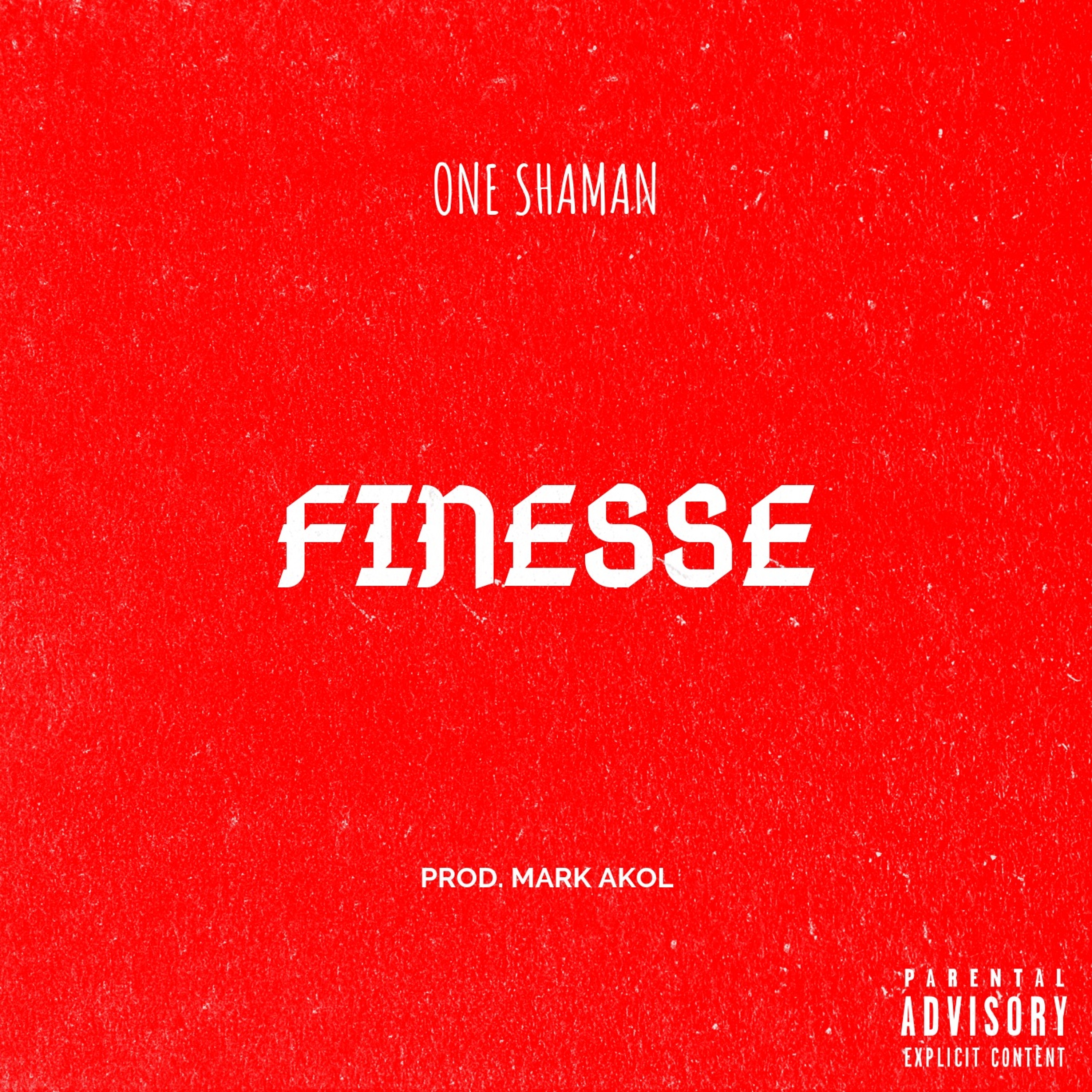 One Shaman - Finesse [Prod. Mark Akol]