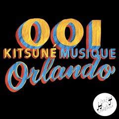 Ooi - Orlando | Kitsuné Hot Stream