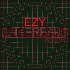 BunkerBauer Podcast 10 EZY