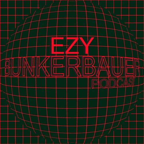 BunkerBauer Podcast 10 EZY