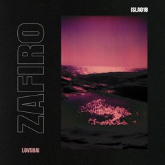 Premiere: Lovshai - Zafiro [ISLA018]