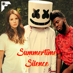 Summertime Silence [Lana Del Rey x Marshmello ft. Khalid]