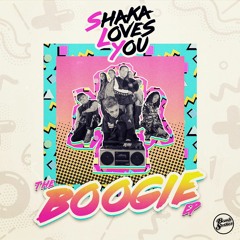 Shaka Loves You - Boogie (feat. Fullee Love)