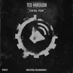 Teo Harouda - Grinder (Original Mix) 'Central Point' EP [IPHR127] 03/01/2019