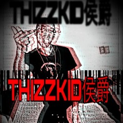 Thizzkid X FY (Prod.PraYz)