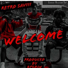 Welcome (Prod by BTGRIN)