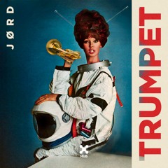 JØRD - Trumpet (Extended Mix)