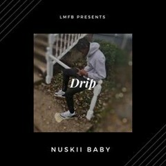 Nuskii Baby - Drip