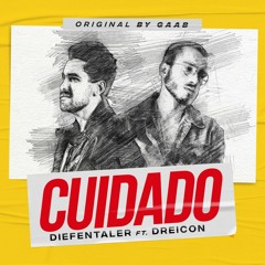 GAAB - Cuidado (Diefentaler Ft. Dreicon Club Mix)