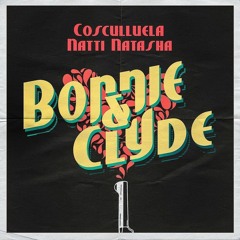 Cosculluela Ft. Natti Natasha- Bonnie And Clyde (Mike Vallés Remix)