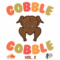 Gobble Gobble 3 (promo use only) (2018)