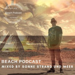 Beach Podcast Guest Mix by Sonne, Strand und Meer