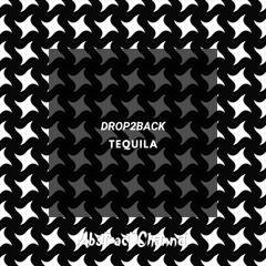 Drop2back - Tequila (Extended)