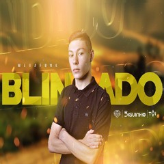 MEGA - BLINDADO (DJ DIGUINHO) CVHT