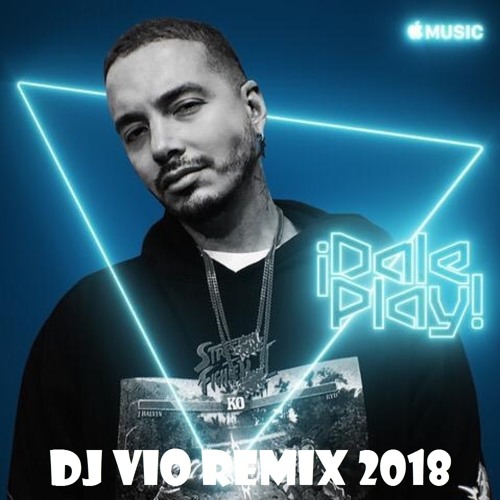 Stream J Balvin - Reggaeton (Dj Vio Remix 2018).mp3 by Vio Alx | Listen  online for free on SoundCloud