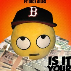Dice Ailes, ill Bliss - Is It Your Money?