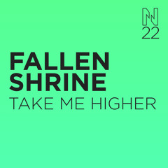 FALLEN SHRINE - TAKE ME HIGHER