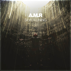 A.M.R - Silver Lining