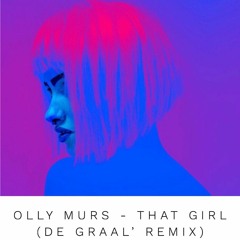Olly Murs - That Girl (DE GRAAL' Remix)